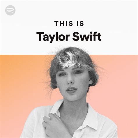 This Is Taylor Swift On Spotify