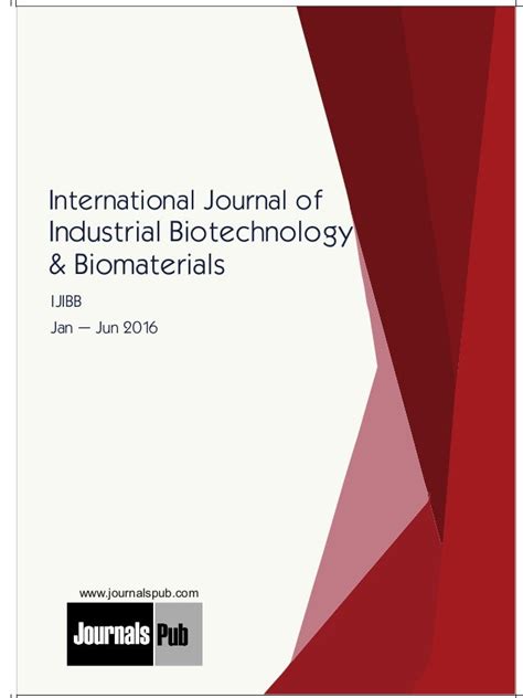 International Journal Of Industrial Biotechnology And Biomaterials Vo