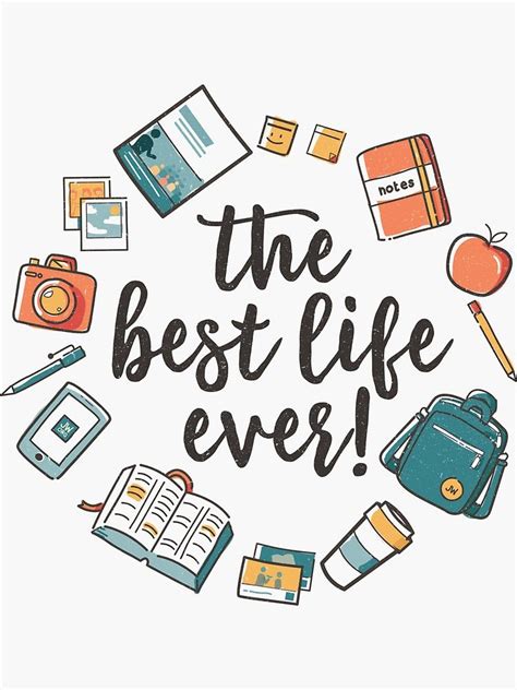 The Best Life Ever Design No 3 Sticker By Paper Bee T Shop In