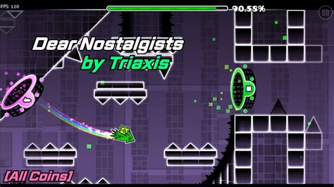 Dear Nostalgists By Triaxis 100 All Coins Geometry Dash Youtube