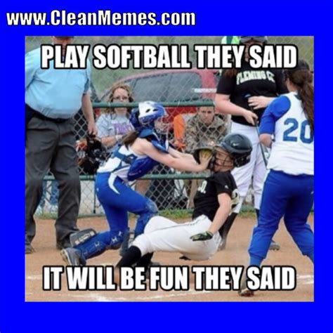 Funny Softball Quotes Sports Quotes Softball Softball Cheers