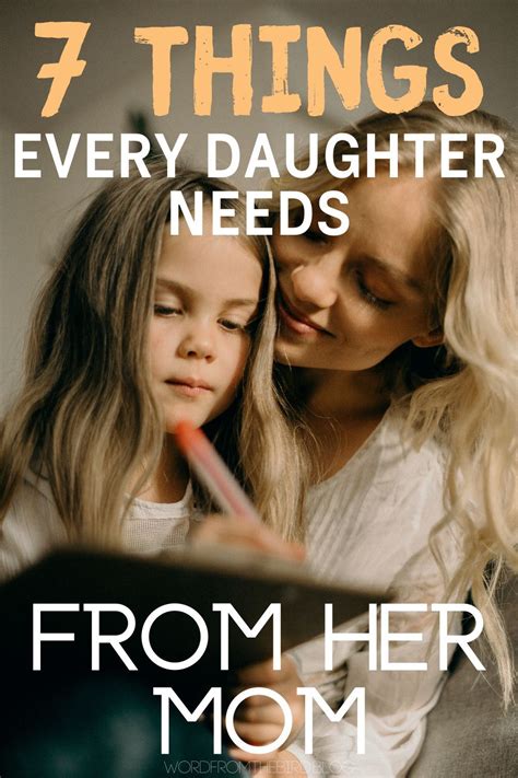7 things every daughter needs from her mother word from the bird mother daughter
