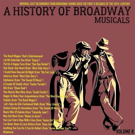 A Musical History Of Broadway Musicals Volume 8 Various Artists Qobuz