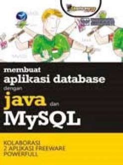 Membuat Aplikasi Database Dengan Java Dan Mysql