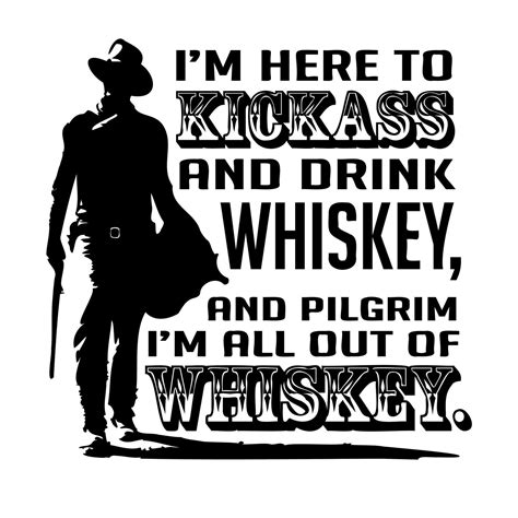Kickass And Drink Whiskey John Wayne John Wayne Quote Funny Etsy John Wayne Quotes Whiskey