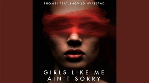 Girls Like Me Ain T Sorry Feat Ingvild Hvalstad Youtube