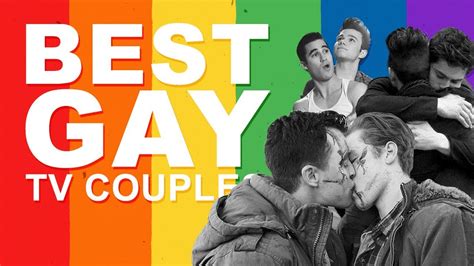 Top 50 Best Gay Tv Couples Of All Time Youtube