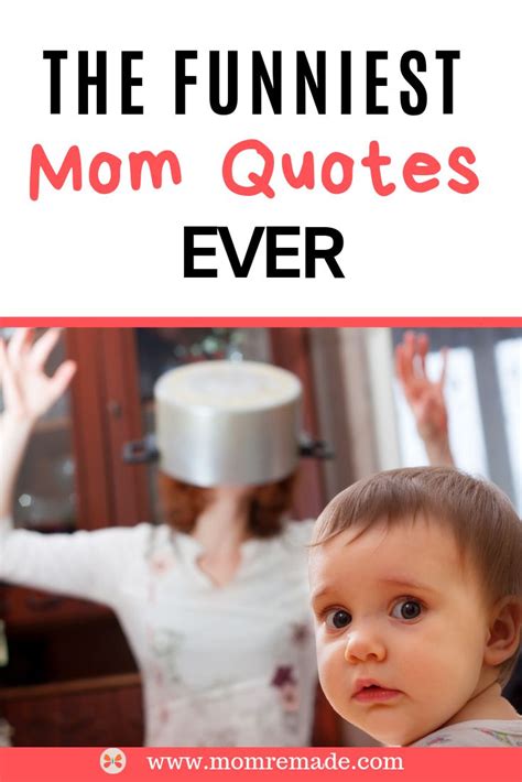 Humor, in any form, is good for health … even the most qualified doctor out there won't deny it. 37 Funny Mom Quotes and Sayings That Will Make You Laugh ...