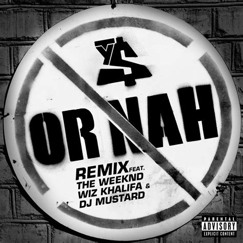 ‎or Nah Feat The Weeknd Wiz Khalifa And Dj Mustard Remix Single Album By Ty Dolla Ign