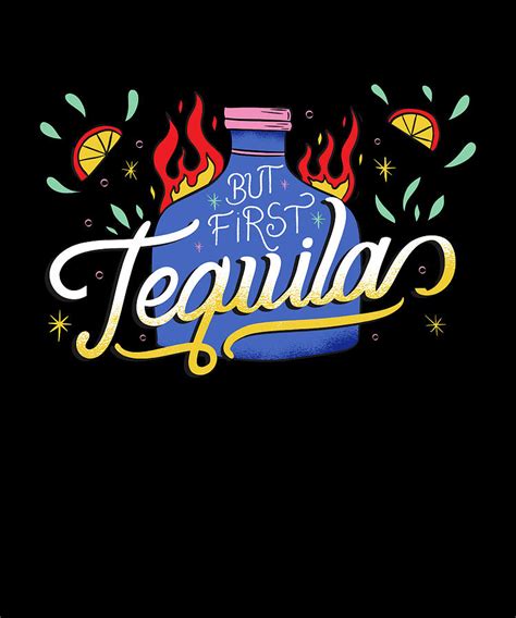 But First Tequila Cinco De Mayo Funny Mexico T Digital Art By Qwerty