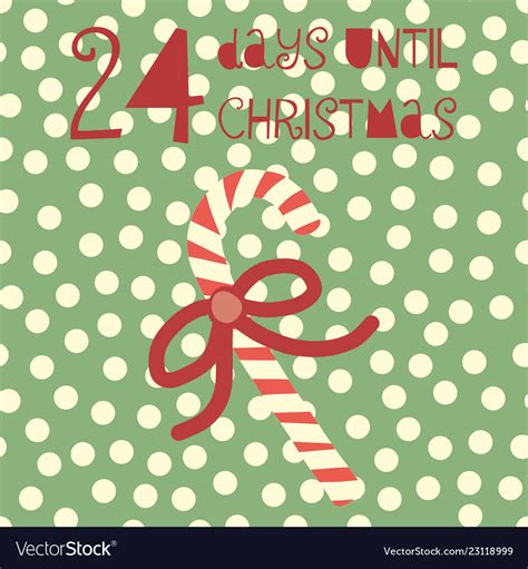 24 Days Until Christmas Royalty Free Vector Image