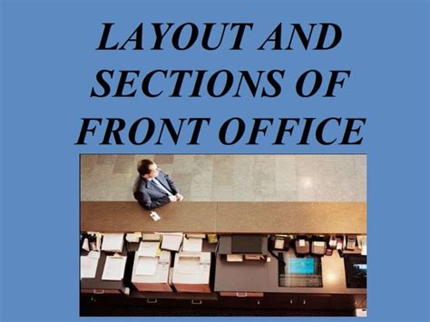 Ihm Notes Layout And Sections Of Front Office