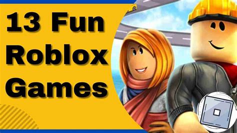 Top 13 Most Fun Roblox Games To Play Free Version 2022