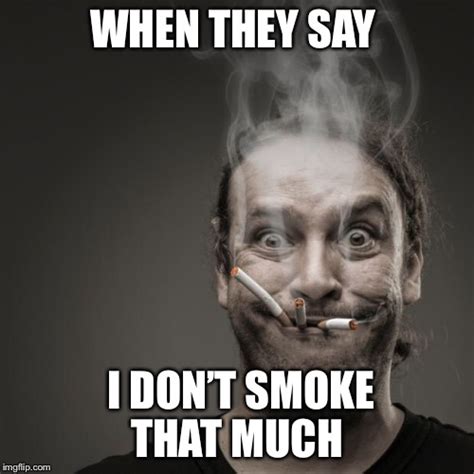 Quit Smoking Memes Because Sometimes You Just Need A Laugh