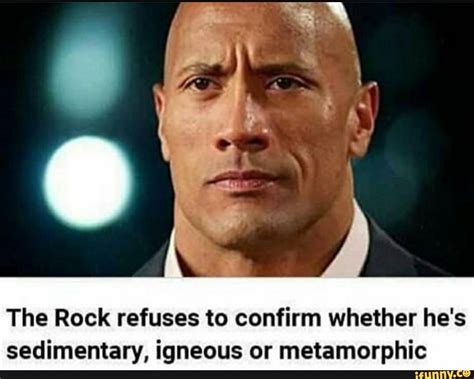 The Rock Refuses To Confirm Whether Hes Sedimentary Igneous Or