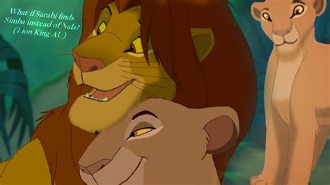 What If Sarabi Finds Simba Instead Of Nala Lion King Au Youtube