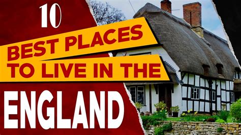 Best Places To Live In England Top Cities And Towns To Relocate Or
