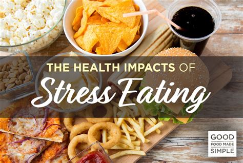 the health impacts of stress eating good food made simple
