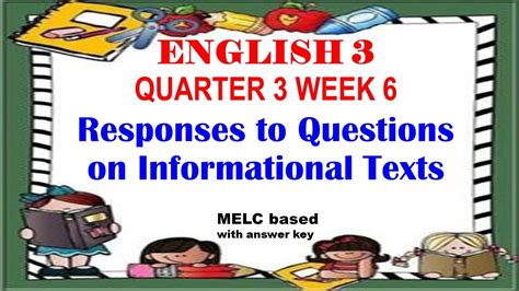 English 3 Quarter 3 Week 6 Responses To Questions On Informational
