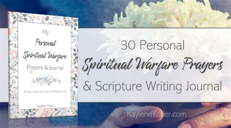 30 Personal Spiritual Warfare Prayers Kaylene Yoder Spiritual