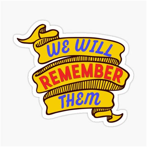 We Will Remember Them Sticker For Sale By Sameer91 Redbubble