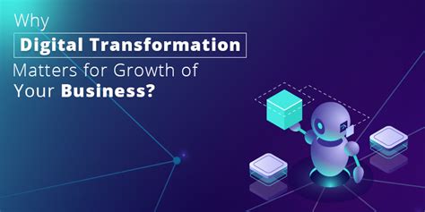 Why Digital Transformation Matters For Growth Of Your Business Sahil