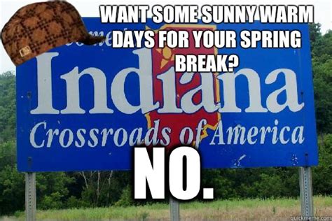 Scumbag Indiana Memes Quickmeme