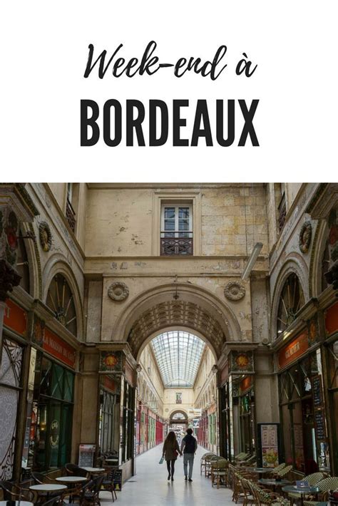 Visiter Bordeaux Et Ses Alentours 🍷 Que Voir Et Faire Visite De