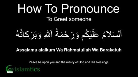 Assalamualaikum Warahmatullahi Wabarakatuh Pronunciation Meaning To Greet Someone YouTube