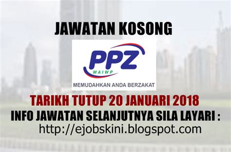 E jawatan is for people to post and get update regarding latest vacant in malaysia. Jawatan Kosong Pusat Pungutan Zakat (PPZ) MAIWP - 20 ...