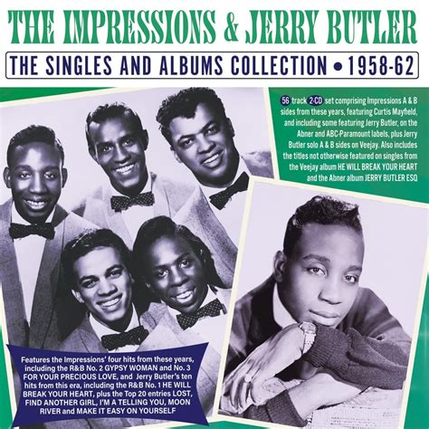 The Impressions And Jerry Butler The Singles And Albums Collection 1958 62