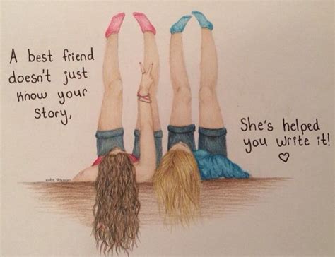 a best friend doesn t just know your story she helped you write it