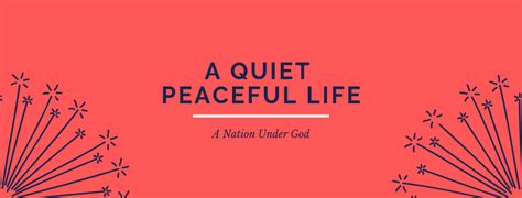 A Quiet Peaceful Life Covenant Life Christian Center