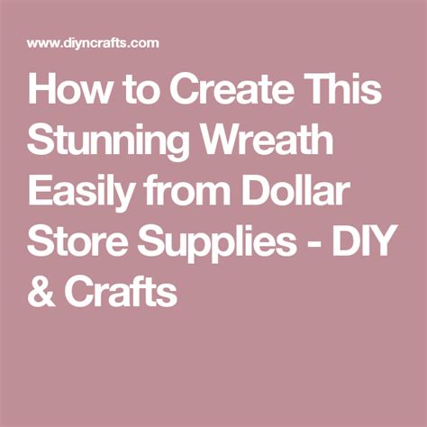 How To Create This Stunning Wreath Easily From Dollar Store Supplies