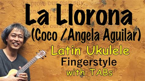 La Llorona Angela Aguilar From Coco Ukulele Fingerstyle Play