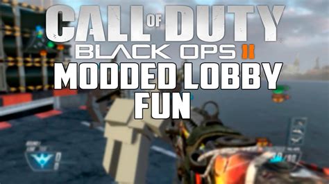 Black Ops 2 Modded Lobby Fun Youtube