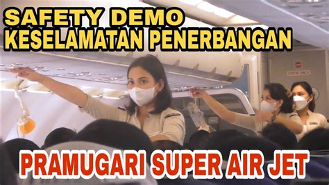 Safety Demo Pramugari Pesawat Super Air Jet Jakarta Padang Youtube