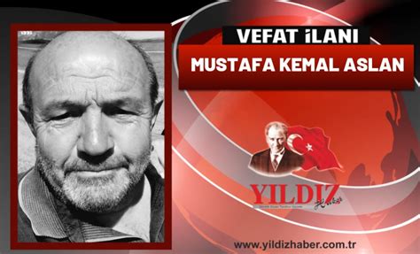 Mustafa Kemal Aslan Vefat Etti