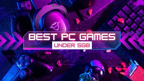 Top 10 New Best Games Under 5gb For Pc 2022
