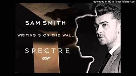 04 Main Titles Sam Smith Writings On The Wall Radio Edit Youtube