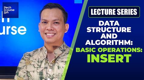 Basic Operations Insert Data Structure And Algorithm Lecture Series