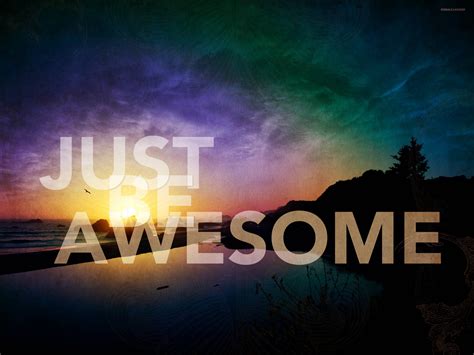 I Am Awesome Wallpapers - Wallpaper Cave