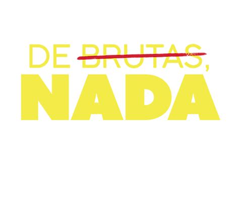 Watch all episodes of de brutas, nada in full hd online for free, no ads, no sign up. LOS40 - De brutas, nada