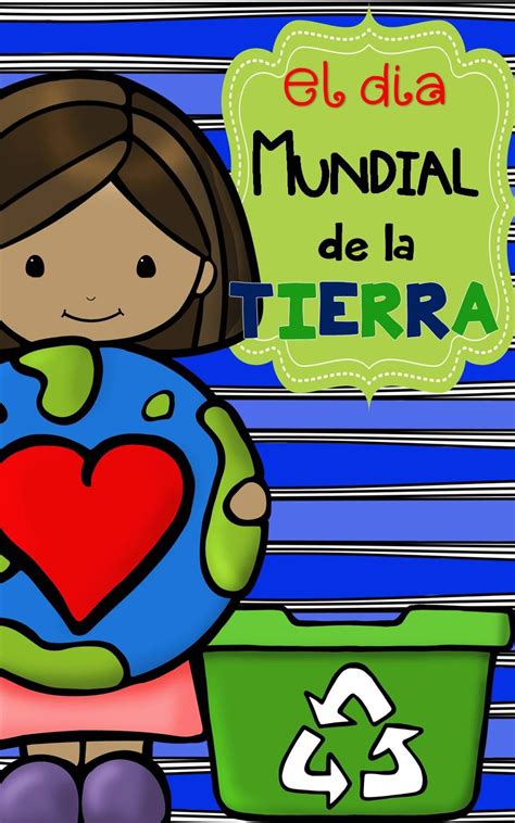 Día De La Tierra Earth Day Activities In Spanish Preschool Learning