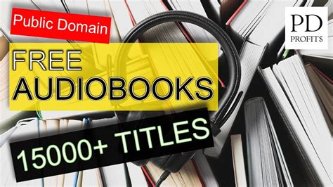 15000 Free Public Domain Audiobooks Out Of Copyright Audio Recordings
