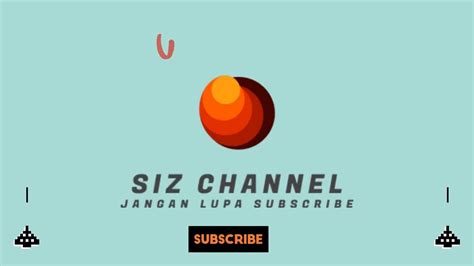 Welcome To Siz Channel Youtube
