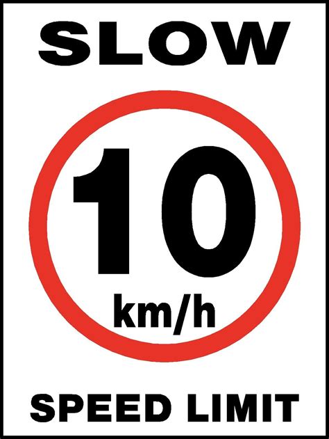 Slow Km H Speed Limit Safety Sign Speed Limit Signs Speed Limit
