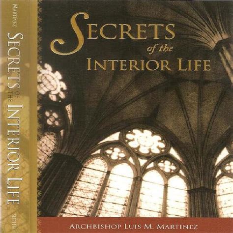 Secrets Of The Interior Life By Archbishop Luis M Martinez In South