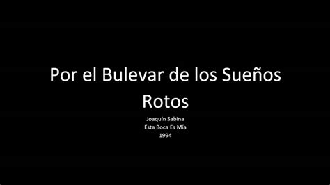 Por El Bulevar De Los Sueños Rotos Joaquín Sabina Youtube