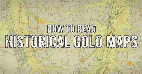 How To Read Historical Gold Maps Goldfields Guide
